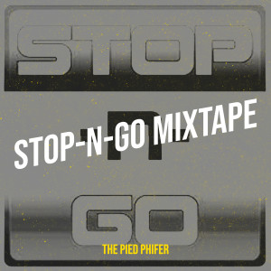 อัลบัม Stop-n-Go Mixtape ศิลปิน The Pied Phifer