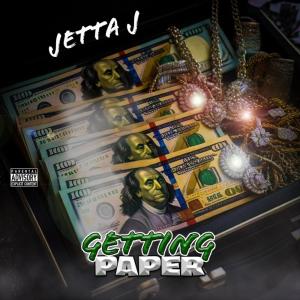 收聽Jetta J的Getting Paper (Explicit)歌詞歌曲