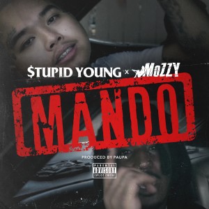 ดาวน์โหลดและฟังเพลง Mando (Explicit) พร้อมเนื้อเพลงจาก $tupid Young