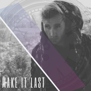 收聽Lindal的Make It Last歌詞歌曲