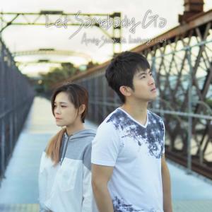 Listen to Let Somebody Go song with lyrics from Andy Shieh
