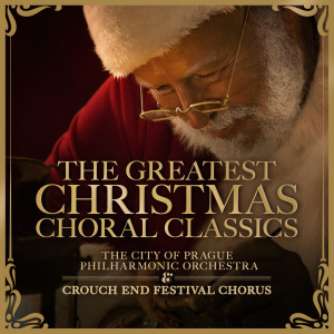 อัลบัม The Greatest Christmas Choral Classics ศิลปิน The City of Prague Philharmonic Orchestra