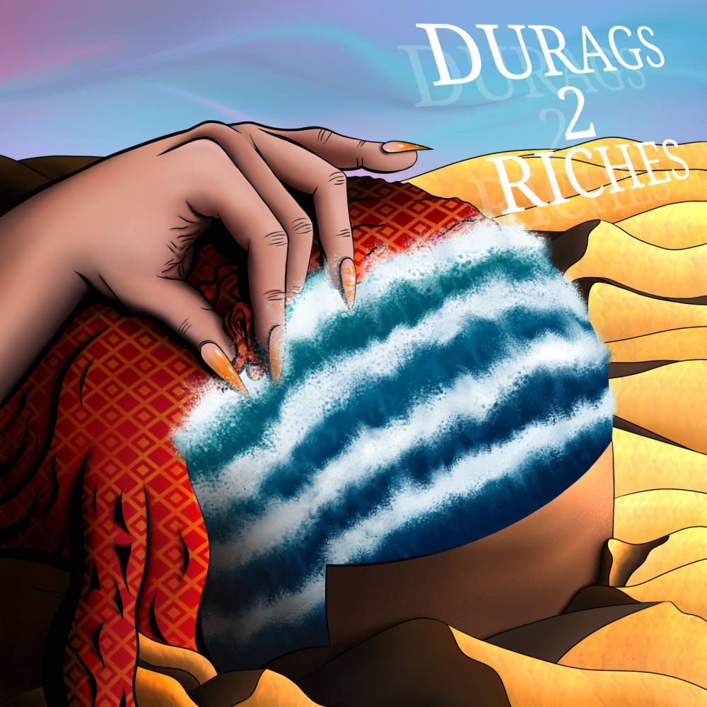 Durags 2 Riches (Explicit)