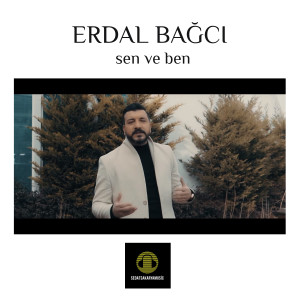 ดาวน์โหลดและฟังเพลง Sen Ve Ben พร้อมเนื้อเพลงจาก Erdal Bağcı