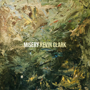 Listen to Misery song with lyrics from Kevin Clark