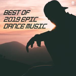 Album Best 2019 Epic Dance Mix from 