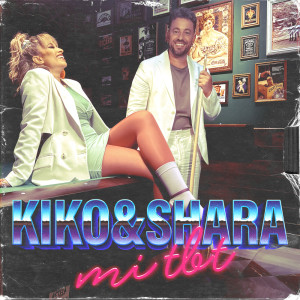 Listen to MI TBT song with lyrics from Kiko y Shara