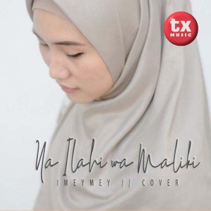 iMeyMey的专辑Ya Ilahi wa Maliki (Explicit)