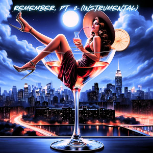 อัลบัม Remember, Pt. 2 (Instrumental) ศิลปิน Dj Valka