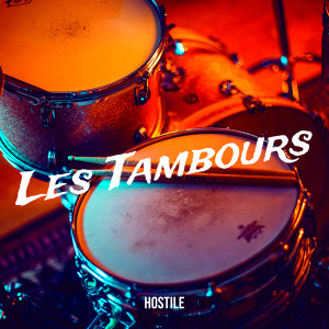 Album Les Tambours from Hostile