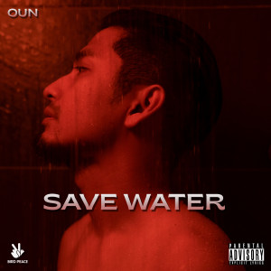 Album Save Water (This Is All About Love) [Explicit] from 
