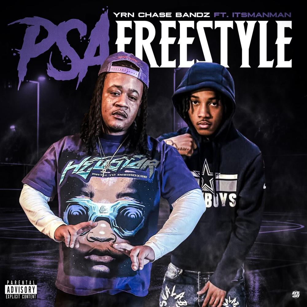 P.S.A. Freestyle (feat. ItsManMan) (Explicit)