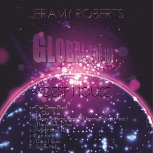 收聽Jeramy Roberts的Deep House (其他)歌詞歌曲
