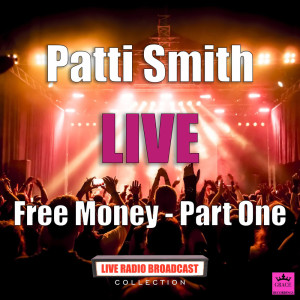 收聽Patti Smith的DJ (Maxanne Talks) (Live)歌詞歌曲