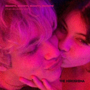 The Hiroshima的專輯Boom, Boom, Boom, Boom! (The Hiroshima Edit)