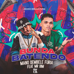 Furia的專輯Bunda Batendo (Remix Brega Funk) (Explicit)