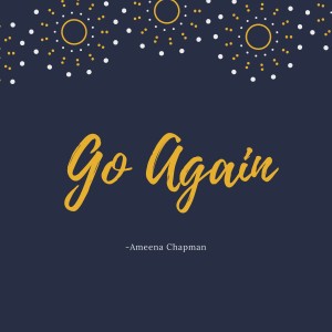ดาวน์โหลดและฟังเพลง Go Again พร้อมเนื้อเพลงจาก Ameena Chapman