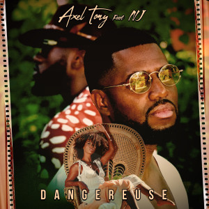 Album Dangereuse from Axel Tony