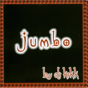 收聽Dj Kikk的Jumbo歌詞歌曲