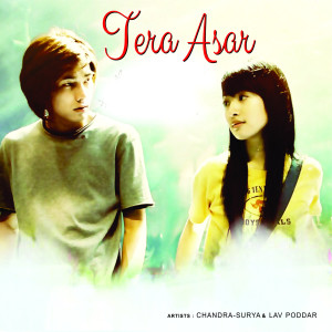 Listen to Tera Asar song with lyrics from Chandra Surya