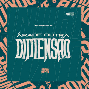 Listen to Árabe Outra Dimensão (Explicit) song with lyrics from DJ Daniel da Zs