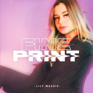 收聽Lily Massie的Fine Print (Explicit)歌詞歌曲