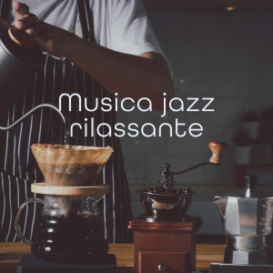 Album Musica jazz rilassante (Una sera di maggio) oleh Pianoforte Caffè Ensemble