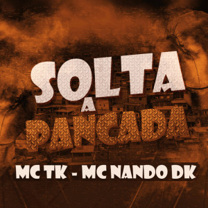 Listen to Solta a Pancada song with lyrics from Mc TK