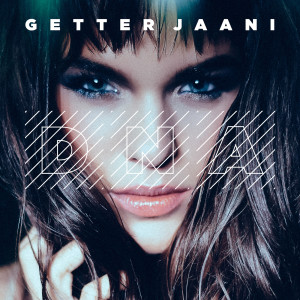 收聽Getter Jaani的Dna (Radio Edit)歌詞歌曲