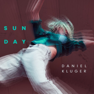 Daniel Kluger的專輯Sunday