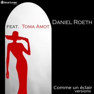 Listen to Com Un Éclair (Roeth & Grey Version) song with lyrics from Daniel Roeth