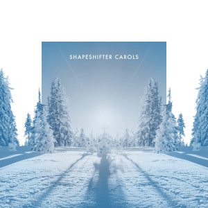 อัลบัม ShapeShifter Carols ศิลปิน Swedish Radio Choir