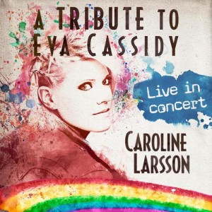 Caroline Larsson的專輯A Tribute To Eva Cassidy