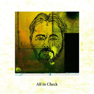 Listen to All in Check (Explicit) song with lyrics from Funkerman