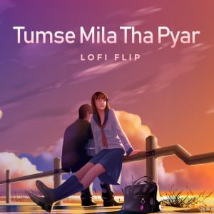 Kishore Kumar的專輯Tumse Mila Tha Pyar (Lofi Flip)