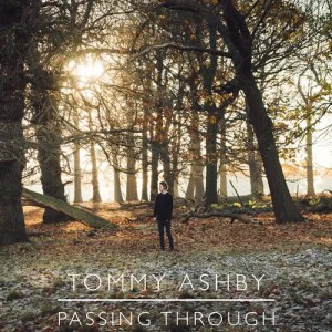 ดาวน์โหลดและฟังเพลง Passing Through พร้อมเนื้อเพลงจาก Tommy Ashby