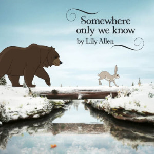 ดาวน์โหลดและฟังเพลง Somewhere Only We Know พร้อมเนื้อเพลงจาก Lily Allen