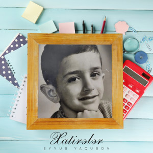 Album Xatirələr from Eyyub Yaqubov