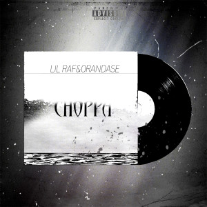 Listen to Choppa (Explicit) song with lyrics from lil raf