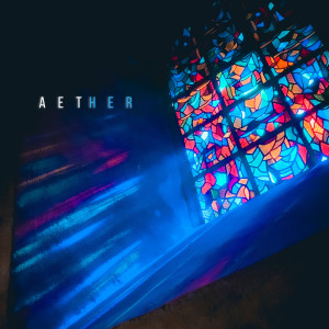 Listen to AETHER song with lyrics from Leskis