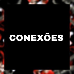 收聽DJ CRK VICTOR SANTOS的CONEXÕES (Explicit)歌詞歌曲