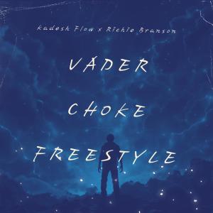 Kadesh Flow的專輯Vader Choke Freestyle