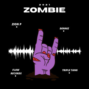 ดาวน์โหลดและฟังเพลง ZOMBIE(feat. MC耀宗 & 3小汤) (Explicit) พร้อมเนื้อเพลงจาก DenNiz