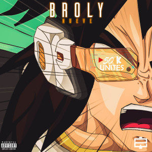 收聽Broly Nueve的50k unités (Explicit)歌詞歌曲