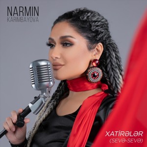 Listen to Xatirələr(Sevə-Sevə) song with lyrics from Narmin Karimbayova