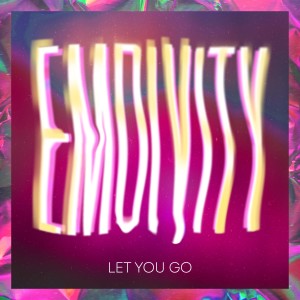 收聽Emdivity的Let You Go歌詞歌曲