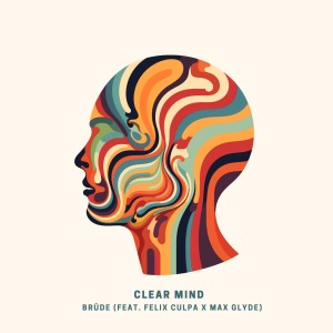 Album Clear Mind (Explicit) from Max Glyde