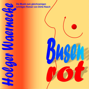 ดาวน์โหลดและฟังเพลง Busenrot พร้อมเนื้อเพลงจาก Holger Waernecke