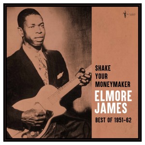 收聽Elmore James的Shake Your Moneymaker歌詞歌曲