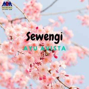 Dengarkan Sewengi lagu dari Ayu Avista dengan lirik